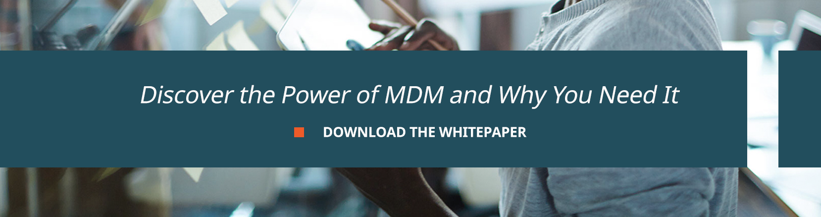 discover the power of mdm and why you need it