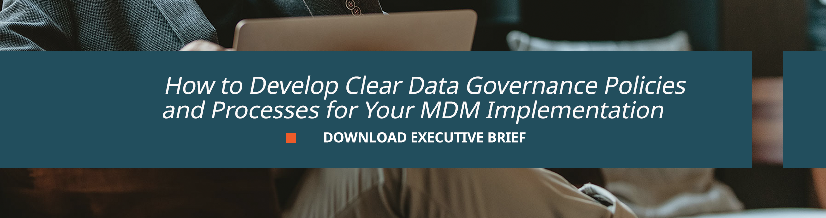 how to develop clear data governance policies and processes for your mdm implementation